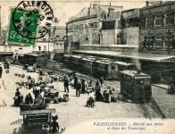 Le marché aux herbes et Gare des Tramways à Valenciennes